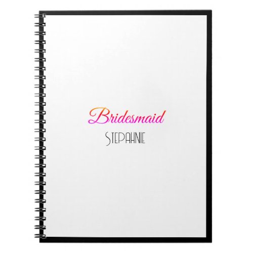 Bridesmaid Custom Name Pink Black White Wedding  Notebook