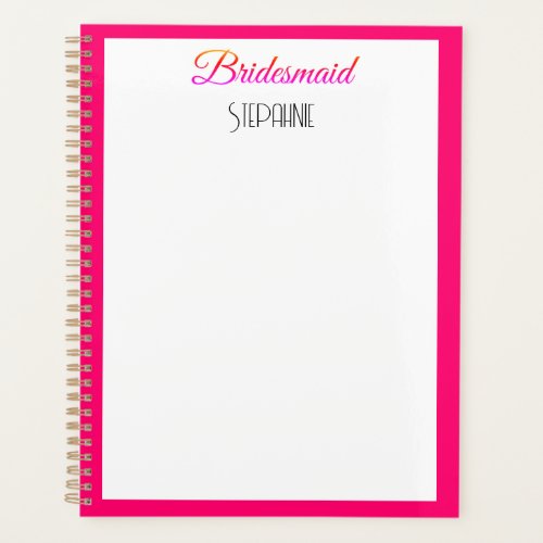 Bridesmaid Custom Name Pink Trendy Cute Wedding  Planner