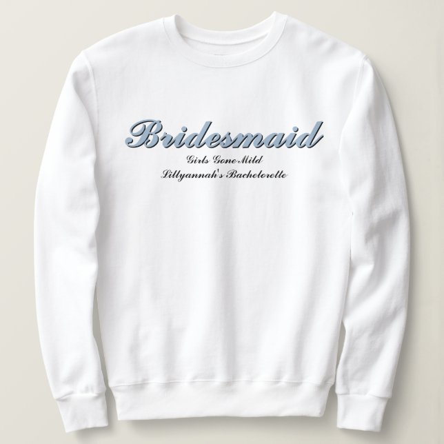 Bridesmaid Dusty Blue Bachelorette Party Matching Sweatshirt (Design Front)