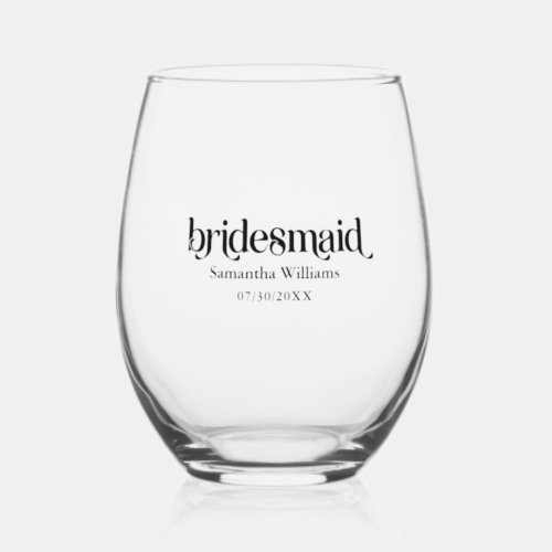 Bridesmaid Elegant Black Retro Typography Stemless Wine Glass