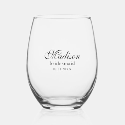 Bridesmaid Elegant Black Script Typography Stemless Wine Glass