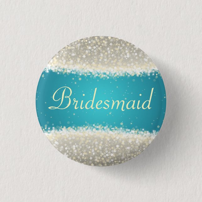 Bridesmaid Favor Dazzling Sparkles Turquoise Pinback Button (Front)