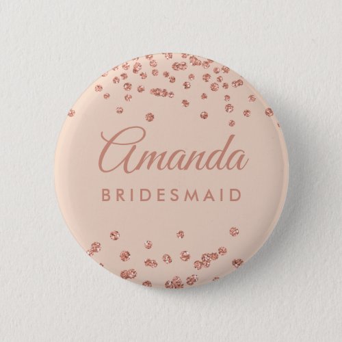 Bridesmaid Favor Rose Gold Glitter Confetti Blush Pinback Button