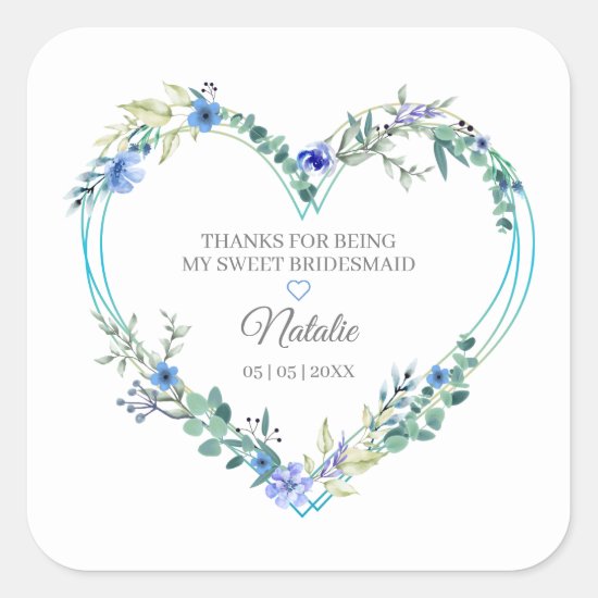 Bridesmaid Floral Watercolor Heart in Blue Design Square Sticker