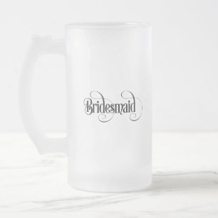 Bridesmaid Frosted Glass Beer Mug