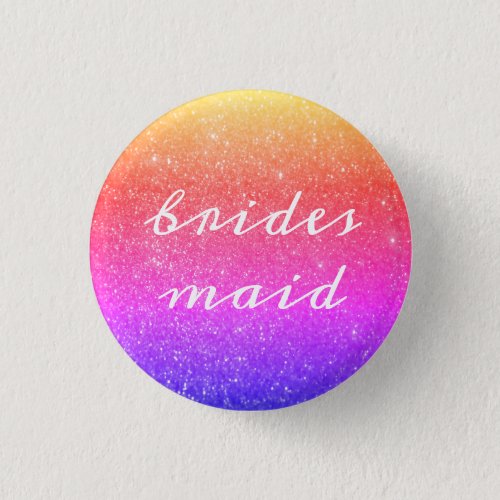 Bridesmaid Glittery Pink Ombre Colorful Wedding Button