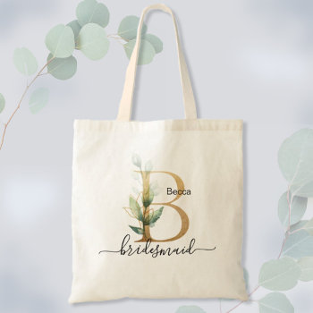 Bridesmaid Gold Leaf Greenery Foliage Monogram "b" Tote Bag by HappyDesigner at Zazzle