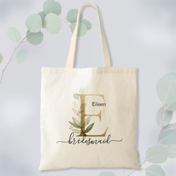 Bridesmaid Gold Leaf Greenery Foliage Monogram "e" Tote Bag by HappyDesigner at Zazzle