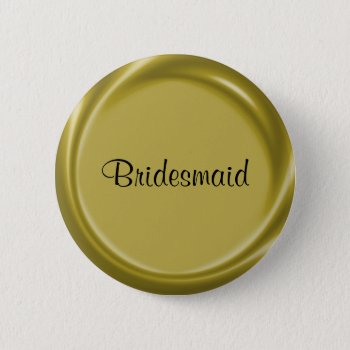 Bridesmaid Gold Nametag Button by RossiCards at Zazzle