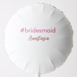 Bridesmaid hashtag light pink add name bride tribe balloon