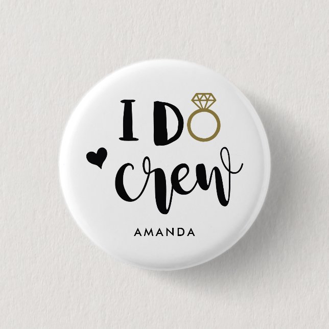 Bridesmaid I Do Crew Black and White   Button (Front)