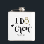 Bridesmaid I Do Crew Black and White  Flask<br><div class="desc">Clever I Do Crew in a stylish trendy topography script,  with a gold ring and heart for your special bridesmaid team.  Easily customized with your name of choice,  and party on.</div>
