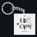 Bridesmaid I Do Crew Black and White  Keychain<br><div class="desc">Clever I Do Crew in a stylish trendy topography script,  with a gold ring and heart for your special bridesmaid team.  Easily customized with your name of choice,  and party on.</div>