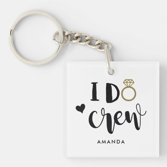 Bridesmaid I Do Crew Black and White  Keychain (Front)