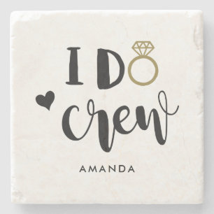 Bridesmaid I Do Crew Black and White   Stone Coaster