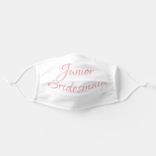 Bridesmaid Junior Pink Script On White Girly Glam Adult Cloth Face Mask