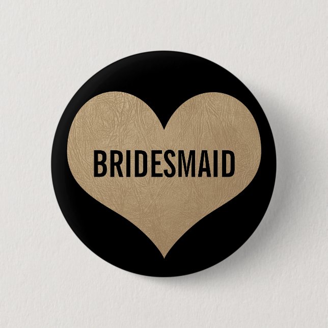 Bridesmaid Leather Texture Gold Heart Pinback Button (Front)