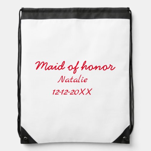 Bridesmaid maid of honor add name date year text drawstring bag