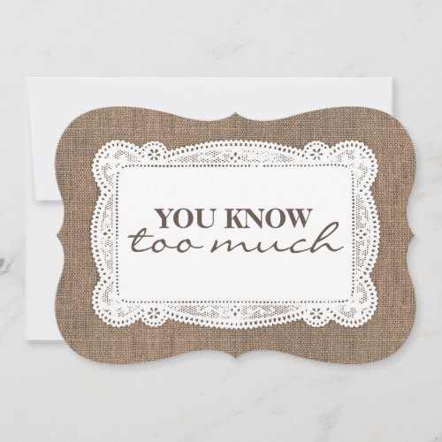 Bridesmaid  Maid of Honor Funny Rustic Country Invitation