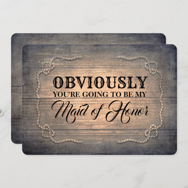Bridesmaid / Maid of Honor Funny Rustic Wood Invitation (Front/Back)