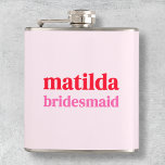 Bridesmaid Minimal Red and Pink Bachelorette Flask<br><div class="desc">This Bridesmaid custom design features a bold retro typography in cherry red and blush pink. You can easily personalize the name and role or add your custom message! The perfect elegant accessory for a bridesmaid proposal or bachelorette!</div>