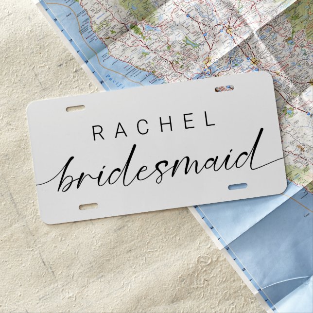 Bridesmaid Minimalist Personalized Add your Name License Plate (In Situ)