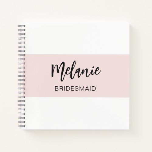 Bridesmaid Modern Elegant Pink White Notebook