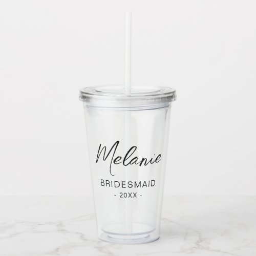 Bridesmaid Modern Minimal Elegant Bridal  Acrylic Tumbler