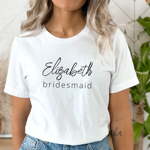 Bridesmaid Modern Minimalist Script Bachelorette T_Shirt
