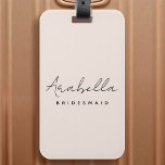 Bridesmaid | Modern Minimalist Script Blush Pink Luggage Tag<br><div class="desc">This Bridesmaid custom design features a handwritten script typography on a blush pink background. You can easily personalize the name and title or add your custom message! The perfect elegant accessory for a bridesmaid proposal or bachelorette!</div>
