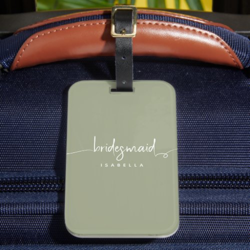 Bridesmaid Modern Minimalist Script Sage Green Luggage Tag