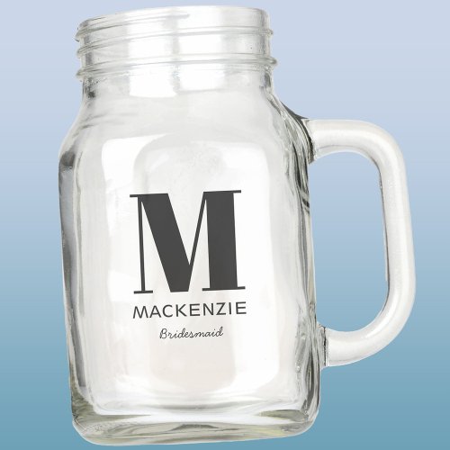 Bridesmaid Monogram Name Mason Jar