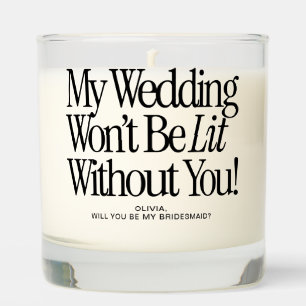Bridesmaid My Wedding Wont Be Lit Retro Scented Candle