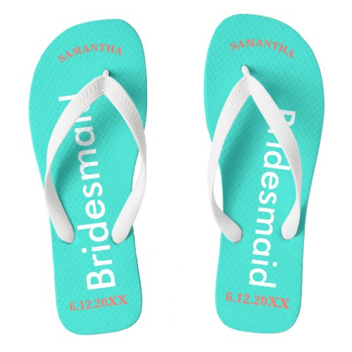 Bridesmaid NAME Turquoise Blue Flip Flops