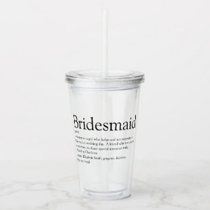 Bridesmaid Personalized Definition Favor Acrylic Tumbler