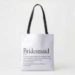Bridesmaid Personalized Definition Wedding Favor Tote Bag<br><div class="desc">Personalize for your bridesmaids to create a unique keepsake favor gift. A perfect way to show her how amazing she is every day. Designed by Thisisnotme©</div>