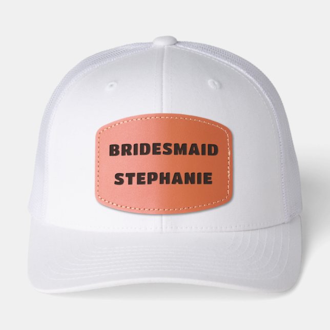 Bridesmaid, Personalized Name,  Leather Patch Hat (Front)