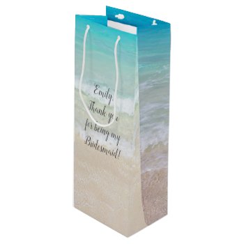 Bridesmaid Personalized Thank You From Bride Wine Gift Bag by sandpiperWedding at Zazzle