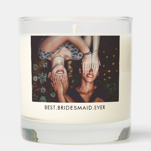 Bridesmaid Photo Gift Personalized Vanilla Scented Candle