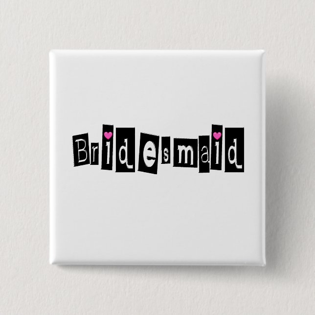 Bridesmaid Pinback Button (Front)
