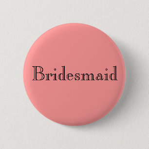 Bridesmaid Pinback Button