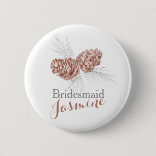 Bridesmaid pine cone wedding pin button