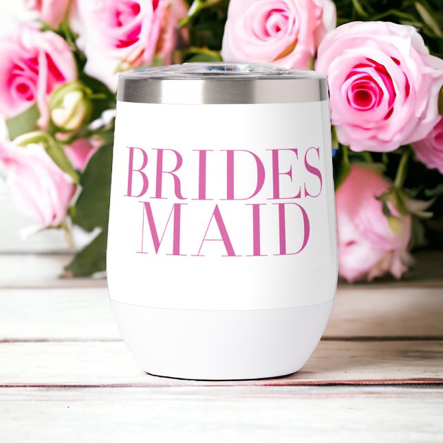 Bridesmaid Pink Modern Personalized  Thermal Wine Tumbler (Creator Uploaded)