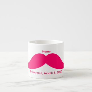 Bridesmaid Pink Mustache Espresso Mug