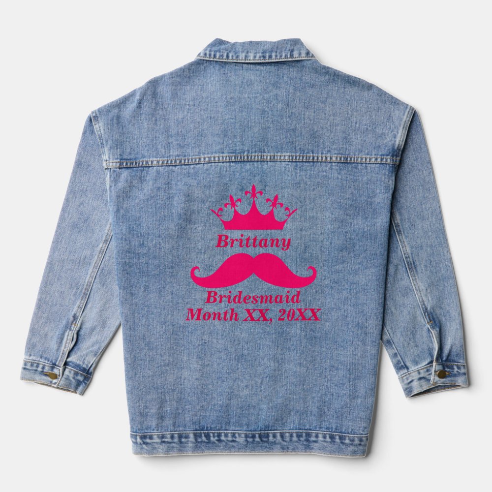 Discover Bridesmaid Pink Tiara Name Mustache Date Wedding Denim Jacket
