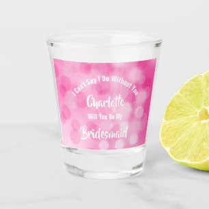 Bridesmaid Proposal Bubbly Sparkly Pink Cute  Shot Glass