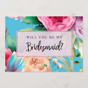 Bridesmaid Proposal Card | Colorful Floral Blue by Celebration_Shoppe at Zazzle