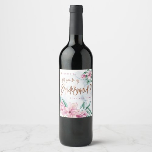 Bridesmaid proposal chic will you be my bridesmaid wine label