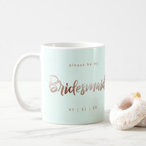 Bridesmaid proposal faux gold script olive coffee mug