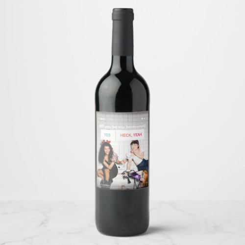 Bridesmaid Proposal Instagram Fun Modern Photo Wine Label